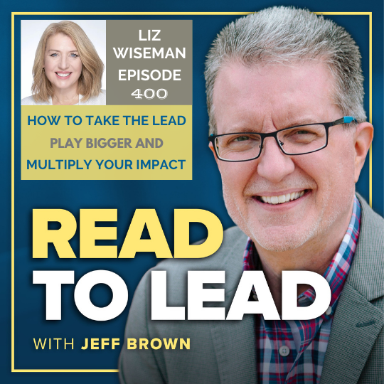 400: How To Take The Lead, Play Bigger, And Multiply Your Impact With ...